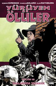 Yürüyen Ölüler Cilt 12 - Aralarında Yaşamak