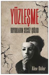 Yüzleşme - Duyguların Sessiz Çığlığı