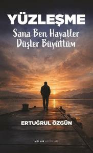 Yüzleşme - Sana Ben Hayaller Düşler Büyüttüm