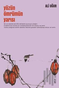 Yüzün Ömrümün Yarısı