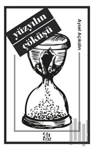 Yüzyılın Çöküşü