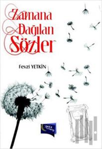 Zamana Dağılan Sözler