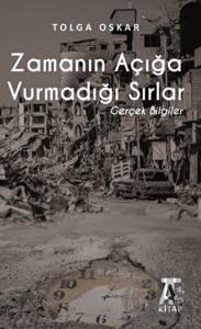 Zamanın Açığa Vurmadığı Sırlar