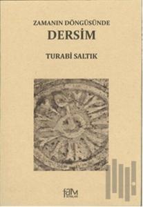 Zamanın Döngüsünde Dersim