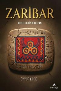 Zaribar - Motiflerin Hafızası