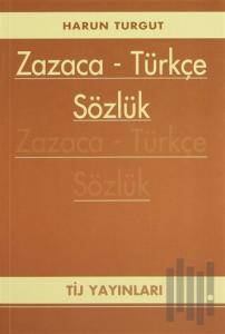 Zazaca - Türkçe Sözlük