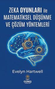 Zeka Oyunları İle Matematiksel Düşünme ve Çözüm Yöntemleri