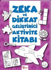 Zeka ve Dikkat Geliştirici Aktivite Kitabı