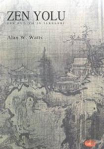 Zen Yolu Zen Budizm’in İlkeleri