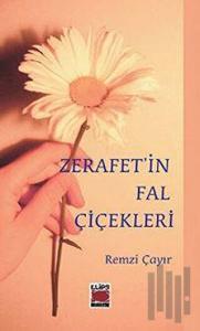 Zerafet’in Fal Çiçekleri