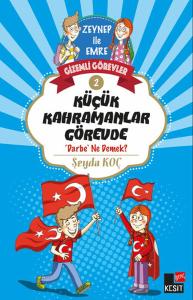 Zeynep ile Emre Gizemli Görevler 2 - Küçük Kahramanlar Görevde