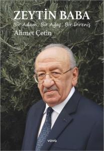 Zeytin Baba - Bir Adam Bir Ağaç Bir Direniş