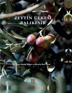 Zeytin Ülkesi Balıkesir (Ciltli)
