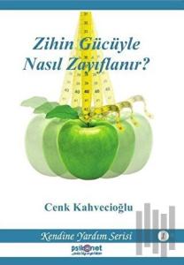 Zihin Gücüyle Nasıl Zayıflanır?