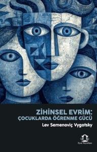 Zihinsel Evrim - Çocuklarda Öğrenme Gücü