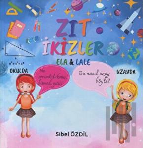 Zıt İkizler Ela ile Lale