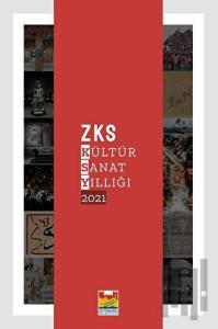 ZKS Kültür Sanat Yıllığı 2021