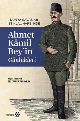 Ahmet Kâmil Bey’in Günlükleri | Kitap Ambarı