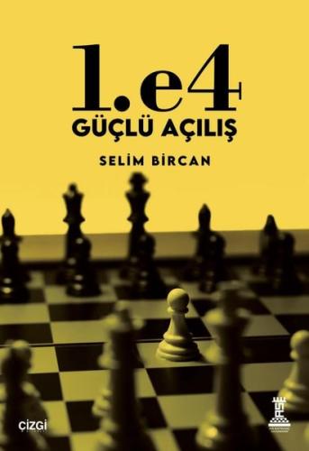 1.e4 Güçlü Açılış