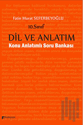 10. Sınıf Dil ve Anlatım Konu Anlatımlı Soru Bankası | Kitap Ambarı