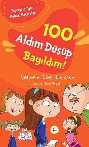 100 Aldım Düşüp Bayıldım | Kitap Ambarı