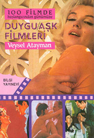 100 Filmde Başlangıcından Günümüze  - Duygu - Aşk filmleri (Ciltli)
