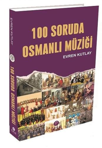 100 Soruda Osmanlı Müziği