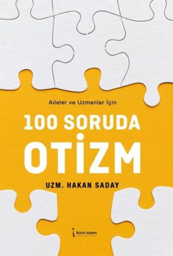 100 Soruda Otizm - Aileler ve Uzmanlar İçin (Ciltli)