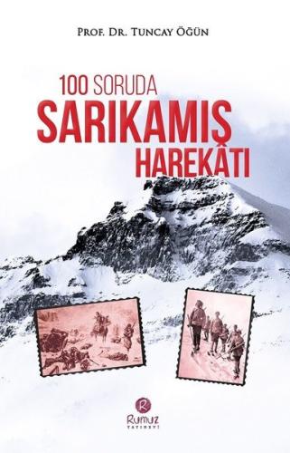 100 Soruda Sarıkamış Harekatı | Kitap Ambarı
