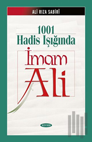 1001 Hadis Işığında İmam Ali (Ciltli)
