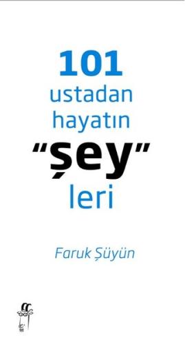 101 Ustadan Hayatın Şeyleri