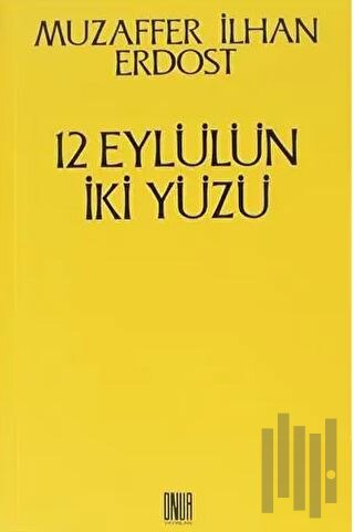 12 Eylülün İki Yüzü