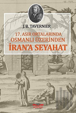 17. Asır Ortalarında Osmanlı Üzerinden İran'a Seyahat