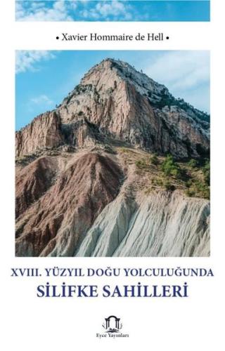 18. Yüzyıl Doğu Yolculuğunda Silifke Sahilleri