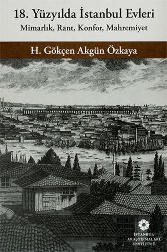 18. Yüzyılda İstanbul Evleri | Kitap Ambarı