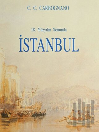 18. Yüzyılın Sonunda İstanbul