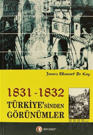1831-1832 Türkiye’sinden Görünümler