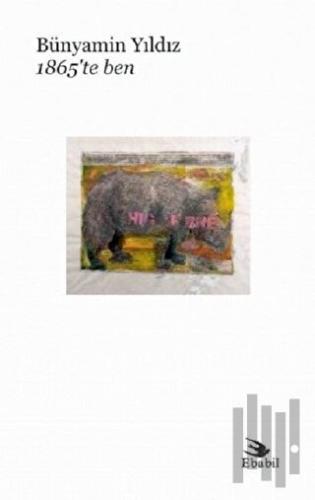 1865'te Ben