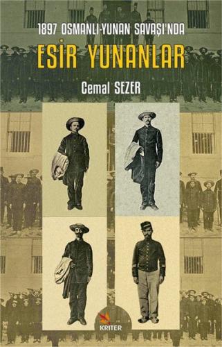 1897 Osmanlı - Yunan Savaşı'nda Esir Yunanlar