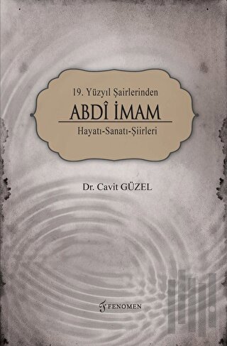 19. Yüzyıl Şairlerinden Abdi İmam