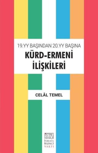 19. YY Başından 20. YY Başına Kürd - Ermeni İlişkileri