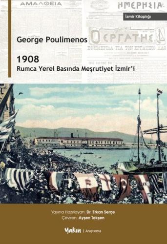 1908 Rumca Yerel Basında Meşrutiyet İzmir'i