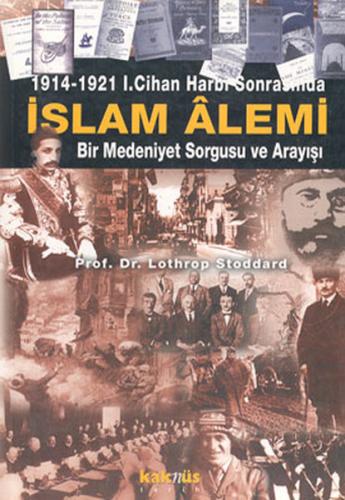 1914-1921 1. Cihan Harbi Sonrasında İslam Alemi