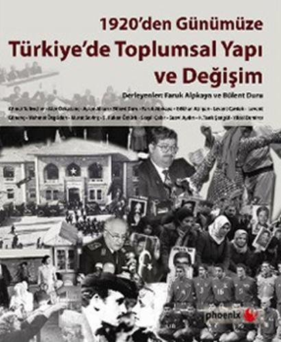 1920’den Günümüze Türkiye’de Toplumsal Yapı ve Değişim | Kitap Ambarı