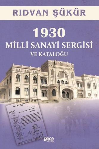 1930 Milli Sanayi Sergisi ve Kataloğu | Kitap Ambarı