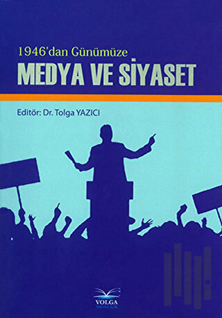 1946'dan Günümüze Medya ve Siyaset
