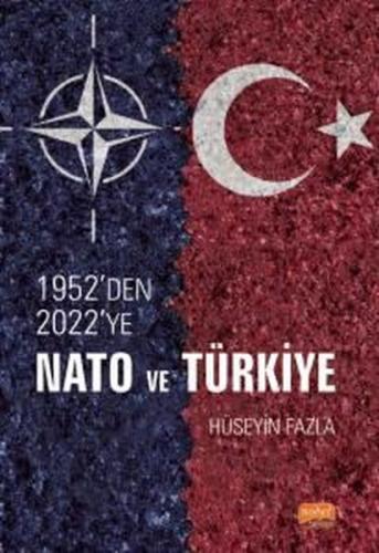 1952'den 2022'ye Nato ve Türkiye
