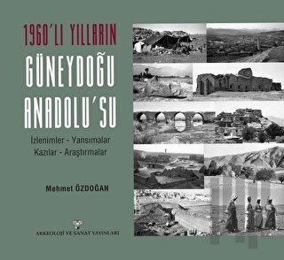 1960'lı Yılların Güneydoğu Anadolu'su