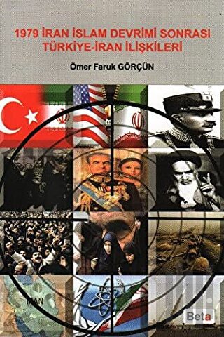 1979 İran İslam Devrimi Sonrası Türkiye - İran İlişkileri