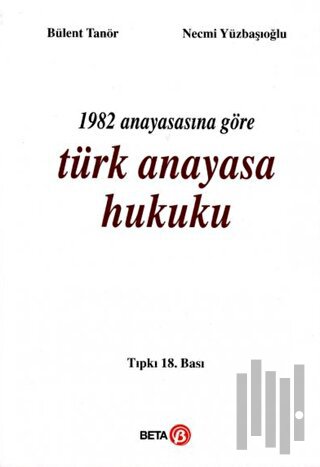 1982 Anayasasına Göre Türk Anayasa Hukuku